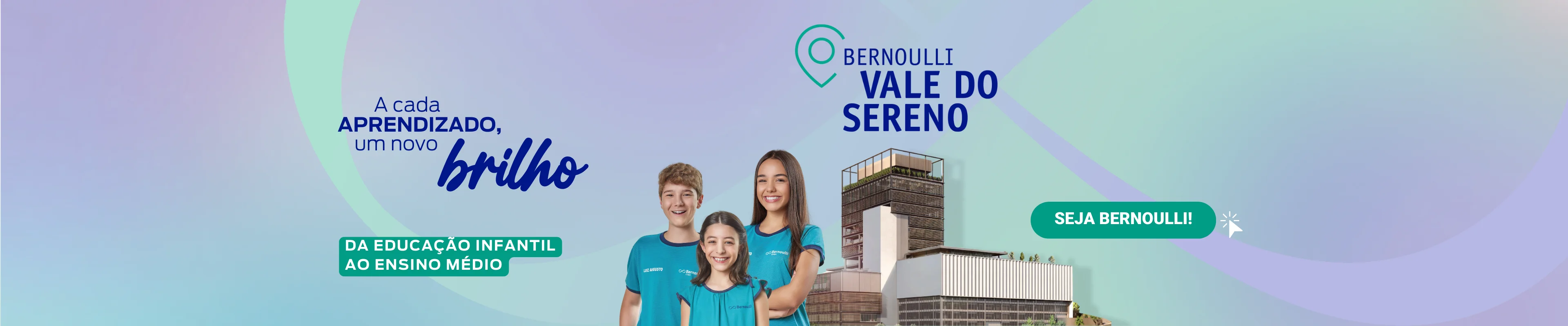 Banner com imagens ilustrativas da unidade Vale do Sereno, com os dizeres "A cada aprendizado, um novo brilho".